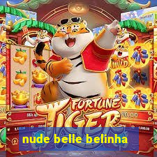 nude belle belinha